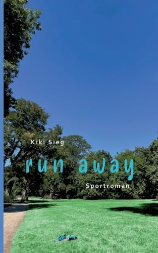 Run Away: Sportroman (Triathlon-Trilogie)