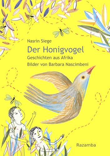 Der Honigvogel: Geschichten aus Afrika von Verlag Razamba
