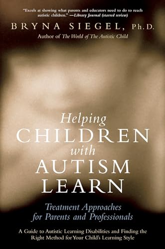 Helping Children with Autism Learn: Treatment Approaches for Parents and Professionals von OUP Us