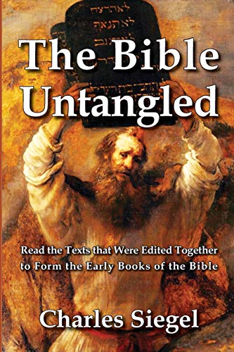 The Bible Untangled: Read the Texts that Were Edited Together Thousands of Years Ago to Form the Early Books of the Bible: Read the Texts that Were Edited Together to Form the Early Books of the Bible von Omo Press