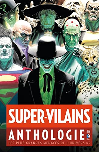 SUPER-VILAINS ANTHOLOGIE - Tome 0: Les plus grandes menaces de l'univers DC