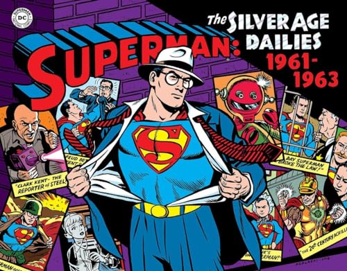 Superman: The Silver Age Newspaper Dailies Volume 2: 1961–1963: The Silver Age Newspaper Dailies: 1961-1963 (Superman Silver Age Dailies, Band 2)