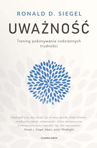 Uważność: Trening pokonywania codziennych trudności von Czarna Owca