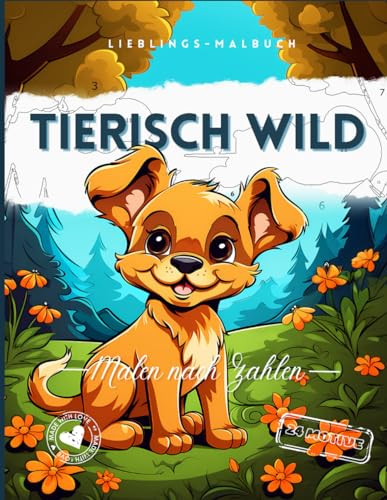 Malen nach Zahlen ab 7 Jahre. "Tierisch Wild" Malbuch für Kinder.: Tierische Motive zum Ausmalen und Entspannen. 24 Motive für stundenlangen Mal-Spaß. von Independently published