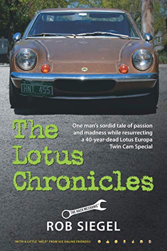 The Lotus Chronicles: One man’s sordid tale of passion and madness while resurrecting a 40-year-dead Lotus Europa Twin Cam Special The Lotus Chronicles: One man’s sordid tale of passion and madness while resurrecting a 40-year-dead Lotus Europa Twin Cam Special