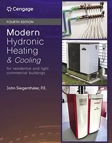 Modern Hydronic Heating & Cooling: For Residential and Light Commercial Buildings Modern Hydronic Heating & Cooling: For Residential and Light Commercial Buildings von Delmar Cengage Learning