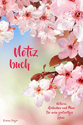 Notizbuch: Notizen, Gedanken und Pläne für mein großartiges Leben