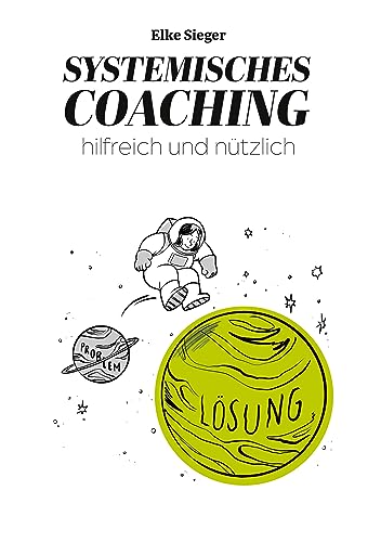 Systemisches Coaching: hilfreich und nützlich