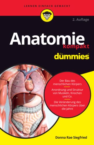 Anatomie kompakt fur Dummies: Den menschlichen Körper verstehen (...für Dummies) von Wiley