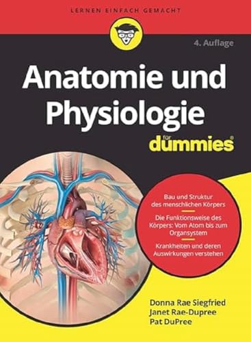 Anatomie und Physiologie für Dummies von Wiley