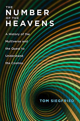 The Number of the Heavens: A History of the Multiverse and the Quest to Understand the Cosmos