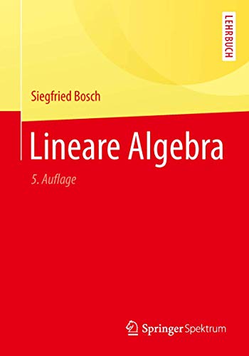 Lineare Algebra: Mit Aufgabentraining (Springer-Lehrbuch)