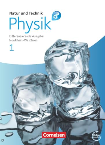 Natur und Technik - Physik: Differenzierende Ausgabe - Sekundarschule/Gesamtschule - Nordrhein-Westfalen - Band 1: Schulbuch mit Online-Angebot