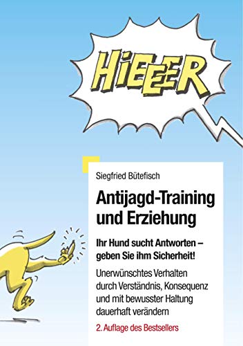Antijagd-Training und Erziehung: Ihr Hund erwartet Antworten, geben Sie ihm Sicherheit. Unerwünschtes Verhalten durch Verständnis, Konsequenz und eine bewusste Haltung dauerhaft verändern. Antijagd-Training und Erziehung: Ihr Hund erwartet Antworten, geben Sie ihm Sicherheit. Unerwünschtes Verhalten durch Verständnis, Konsequenz und eine bewusste Haltung dauerhaft verändern.