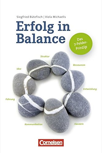 Wirtschaftssachbuch: Erfolg in Balance: Das 7-Felder-Prinzip Wirtschaftssachbuch: Erfolg in Balance: Das 7-Felder-Prinzip von Cornelsen Verlag Scriptor