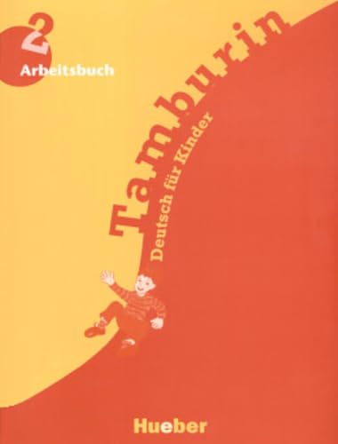 Tamburin, neue Rechtschreibung, Arbeitsbuch: Deutsch für Kinder von Hueber