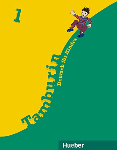 Tamburin, neue Rechtschreibung, Bd.1, Lehrbuch: Deutsch für Kinder von Hueber