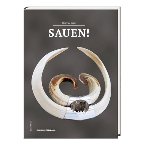 SAUEN! von Neumann-Neudamm GmbH