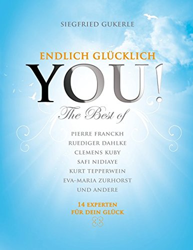 YOU! Endlich glücklich - The best of von YOU! Life Productions
