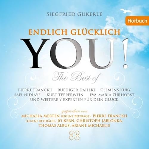 YOU! Endlich glücklich - The best of: Gekürzte Fassung von YOU!LIFE PRODUCTIONS