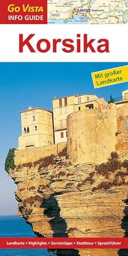 GO VISTA: Reiseführer Korsika (Mit Faltkarte)