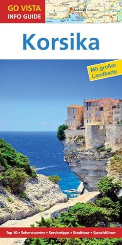 GO VISTA: Reiseführer Korsika: Mit Faltkarte (Go Vista Info Guide)