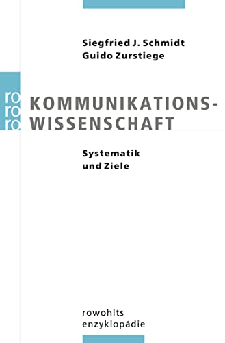 Kommunikationswissenschaft: Systematik und Ziele