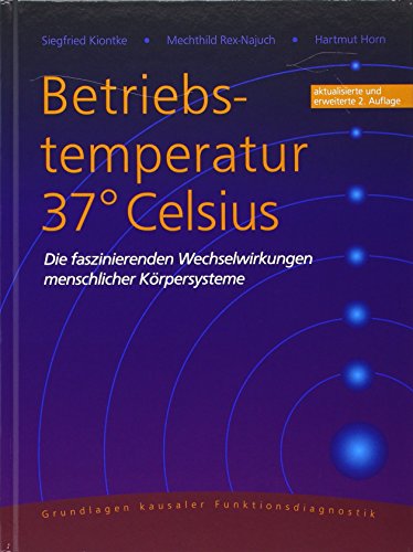 Betriebstemperatur 37° Celsius: Die faszinierenden Wechselwirkungen menschlicher Körpersysteme