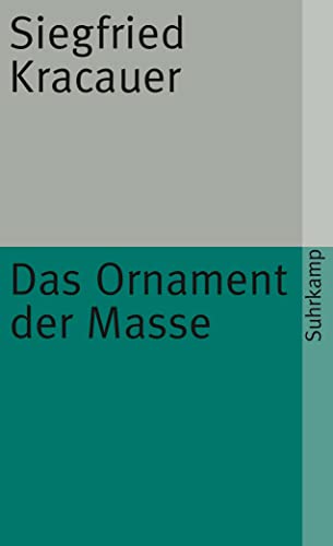 Das Ornament der Masse: Essays (suhrkamp taschenbuch)