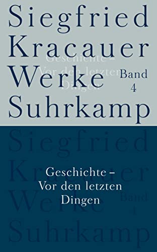 Werke in neun Bänden: Band 4: Geschichte - Vor den letzten Dingen von Suhrkamp Verlag AG