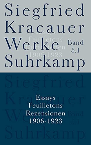 Siegfried Kracauer Werke Suhrkamp - Essays, Feuilletons, Rezensionen - Band 5.1: Band 5: Essays, Feuilletons, Rezensionen von Suhrkamp Verlag AG