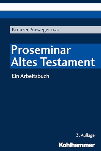 Proseminar Altes Testament: Ein Arbeitsbuch von Kohlhammer