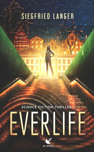 Everlife: Science Fiction Thriller von NOVA MD