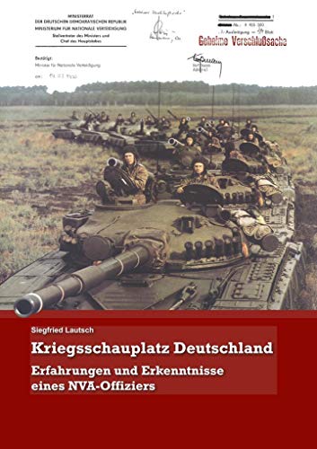Kriegsschauplatz Deutschland: Erfahrungen und Erkenntnisse eines NVA-Offiziers von Zentrum für Militärgeschichte und Sozialwissenschaften der Bundeswehr