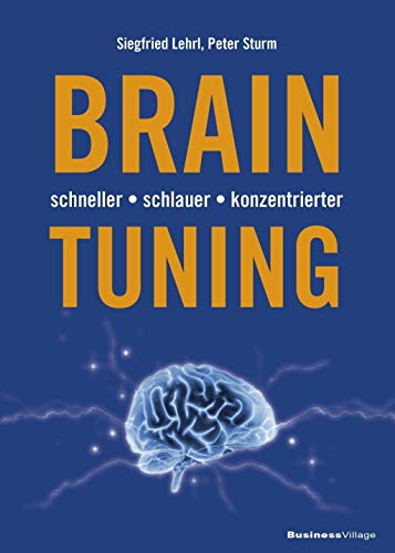 BRAIN-TUNING: schneller • schlauer • konzentrierter