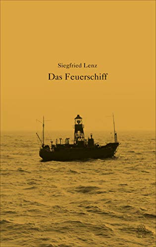 Das Feuerschiff: Erzählung