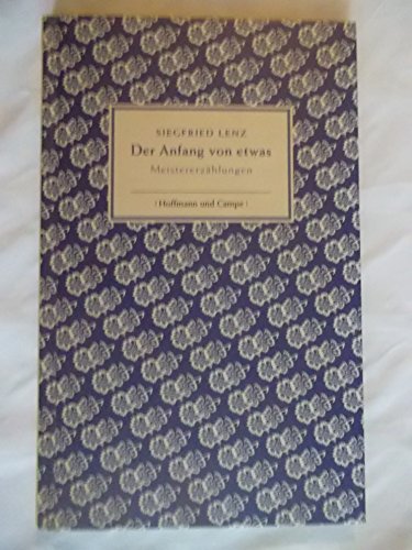 Der Anfang von etwas. Meistererzählungen von Hoffmann und Campe Verlag