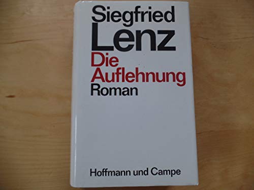 Die Auflehnung: Roman Die Auflehnung: Roman
