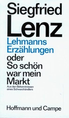 Lehmanns Erzählungen oder So schön war mein Markt