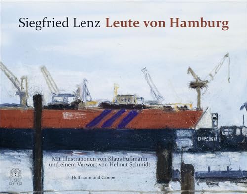 Leute von Hamburg: Mit Bildern von Klaus Fußmann und einem Vorwort von Helmut Schmidt von Hoffmann und Campe Verlag