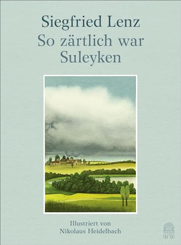 So zärtlich war Suleyken: Illustriert von Nikolaus Heidelbach von Hoffmann und Campe Verlag