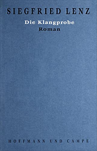 Werkausgabe in Einzelbänden, 20 Bde., Bd.11, Die Klangprobe: Roman. Roman von Hoffmann und Campe Verlag
