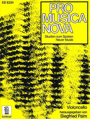 PRO MUSICA NOVA - Studien zum Spielen Neuer Musik für Violoncello (EB 8334)