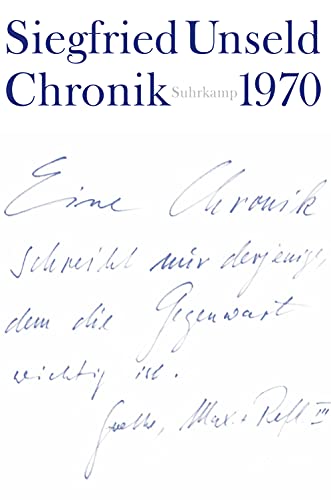 Chronik: Band 1: 1970. Mit den Chroniken Buchmesse 1967, Buchmesse 1968 und der Chronik eines Konflikts von Suhrkamp Verlag AG