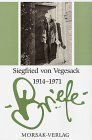 Briefe Siegfried von Vegesack 1914-1971 von Morsak