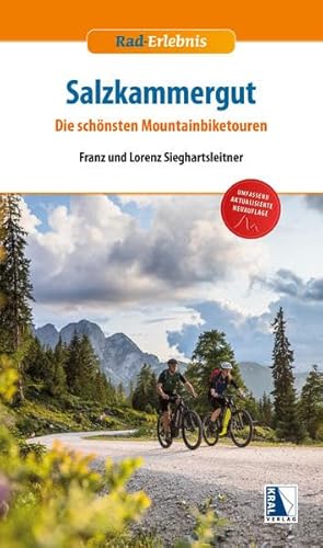 Salzkammergut - Die schönsten Mountainbiketouren (3. Auflage) (Rad-Erlebnis)