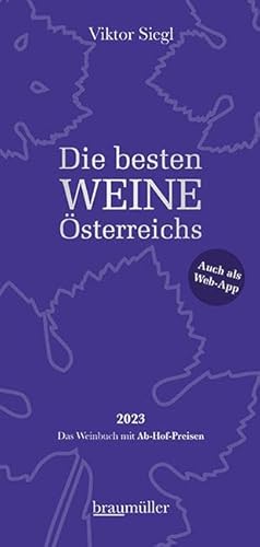 Die besten Weine Österreichs 2023: Das Weinbuch mit Ab-Hof-Preisen