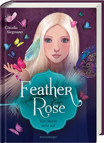 Feather & Rose, Band 1: Ein Sturm zieht auf (geheime Elemente-Magie an einer Eliteschule ab 10 Jahren) von Ravensburger