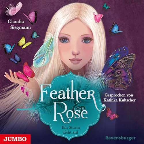 Feather & Rose. Ein Sturm zieht auf: 1 von Jumbo Neue Medien + Verla