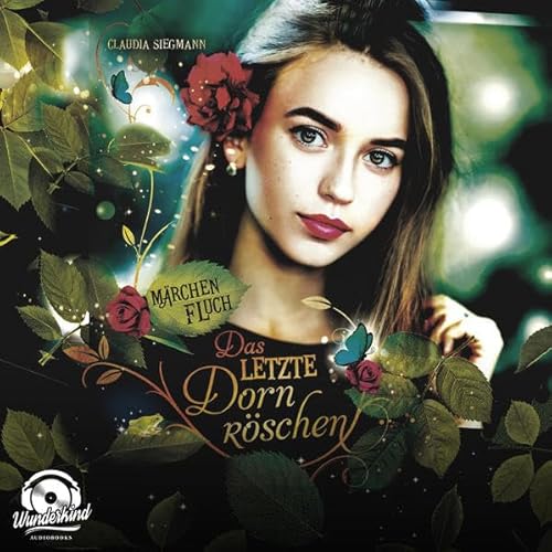 Märchenfluch, Band 1: Das letzte Dornröschen: Lesung (Märchenfluch / Das letzte Dornröschen)